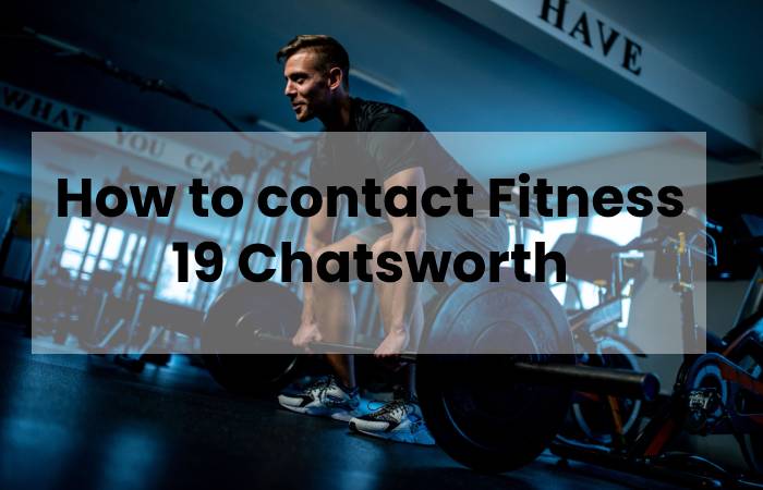 Fitness 19 Chatsworth - Fitful Living