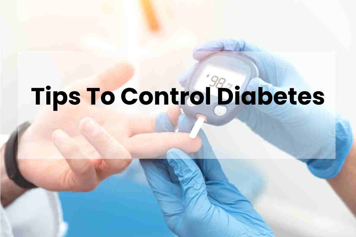 Tips To Control Diabetes - Fitful Living